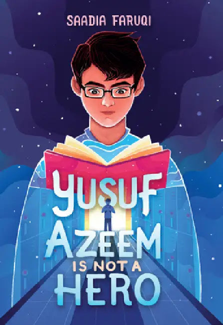Yusuf Azeem Is Not a Hero by Saadia Faruqi