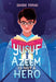 Yusuf Azeem Is Not a Hero by Saadia Faruqi