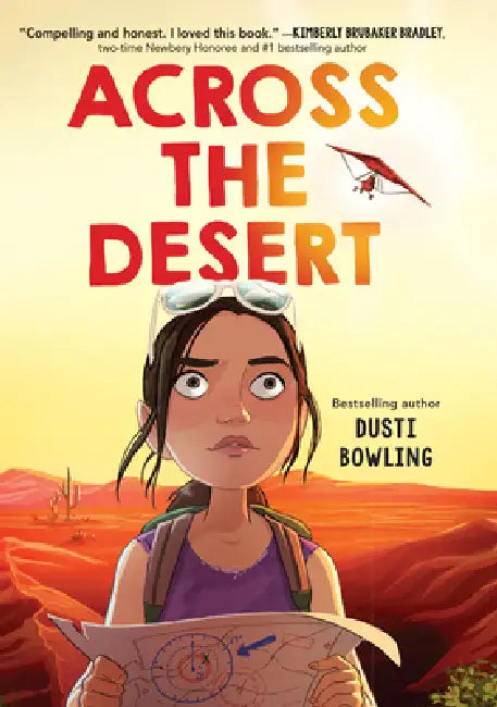 Across the Desert by Dusti Bowling