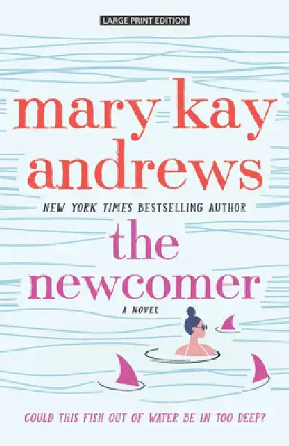 The Newcomer by Mary Kay Andrews