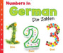 Numbers in German: Die Zahlen by Daniel Nunn