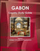 Gabon Country Study Guide Volume 1 Strategic Information and Developments by Inc Ibp