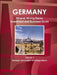 Germany Mineral, Mining Sector Investment and Business Guide Volume 1 Strategic Information and Regulations by Inc Ibp