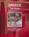 Greece Tax Guide Volume 1 Srategic, Practical Information and Regulations by Inc Ibp