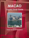 Macao Country Study Guide Volume 1 Strategic Information and Developments by Ibp Inc