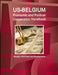 US-Belgium Economic and Political Cooperation Handbook - Strategic Information and Developments by Inc Ibp