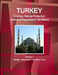 Turkey Ecology, Nature Protection Laws and Regulations Handbook Volume 1 Stratgic Information and Basic Laws by Inc Ibp