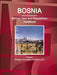 Bosnia and Herzegovina Mining Laws and Regulations Handbook Volume 1 Strategic Information and Basic Laws by Inc Ibp