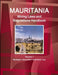 Mauritania Mining Laws and Regulations Handbook Volume 1 Strategic Information and Basic Law by Inc Ibp