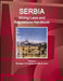 Serbia Mining Laws and Regulations Handbook Volume 1 Strategic Information and Basic Laws by Inc Ibp