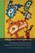 Indigenous Cosmopolitans: Transnational and Transcultural Indigeneity in the Twenty-First Century by Maximilian C. Forte