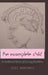 The Incomplete Child: An Intellectual History of Learning Disabilities by Scot Danforth, Susan L. Gabel, Scot Danforth