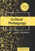 Critical Pedagogy Primer: Second Edition by Shirley R. Steinberg, Joe L. Kincheloe, Joe L. Kincheloe
