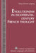 Evolutionism in Eighteenth-Century French Thought by Mary Efrosini Gregory