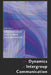 The Dynamics of Intergroup Communication by Howard Giles, Howard Giles, Scott Reid