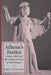 Athena's Justice: Athena, Athens and the Concept of Justice in Greek Tragedy by Daniel H. Garrison, Rebecca Futo Kennedy