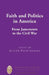 Faith and Politics in America; From Jamestown to the Civil War by Joseph Prud'homme