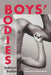 Boys' Bodies: Speaking the Unspoken by Joseph L. DeVitis, Linda Irwin-DeVitis, Michael Kehler