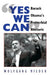 «Yes We Can»: Barack Obama's Proverbial Rhetoric by Wolfgang Mieder