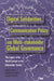 Digital Solidarities, Communication Policy and Multi-stakeholder Global Governance; The Legacy of the World Summit on the Information Society by Marc Raboy, Normand Landry, Jeremy Shtern