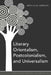 Literary Orientalism, Postcolonialism, and Universalism by Maria C. Zamora, Abdulla M. Al-Dabbagh