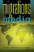 Migrations and the Media by Simon Cottle, Kerry Moore, Bernhard Gross
