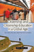 Citizenship and Citizenship Education in a Global Age: Politics, Policies, and Practices in China by Peters, Michael Adrian
