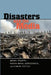Disasters and the Media by Simon Cottle, Mervi Pantti, Karin Wahl-Jorgensen