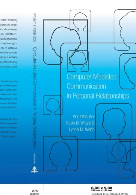 Computer-Mediated Communication in Personal Relationships by Kevin B. Wright, Lynne M. Webb