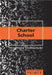 Charter School Primer by Shirley R. Steinberg, Anne Marie Tryjankowski