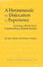 A Hermeneutic on Dislocation as Experience: Creating a Borderland, Constructing a Hybrid Identity by Hemchand Gossai, Jung Eun Sophia Park