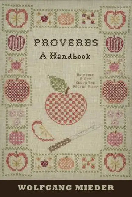 Proverbs: A Handbook by Wolfgang Mieder, Wolfgang Mieder