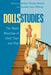 Dolls Studies: The Many Meanings of Girls' Toys and Play by Sharon R. Mazzarella, Miriam Forman-Brunell, Jennifer Dawn Whitney