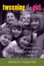 Tweening the Girl: The Crystallization of the Tween Market by Sharon R. Mazzarella, Natalie Coulter