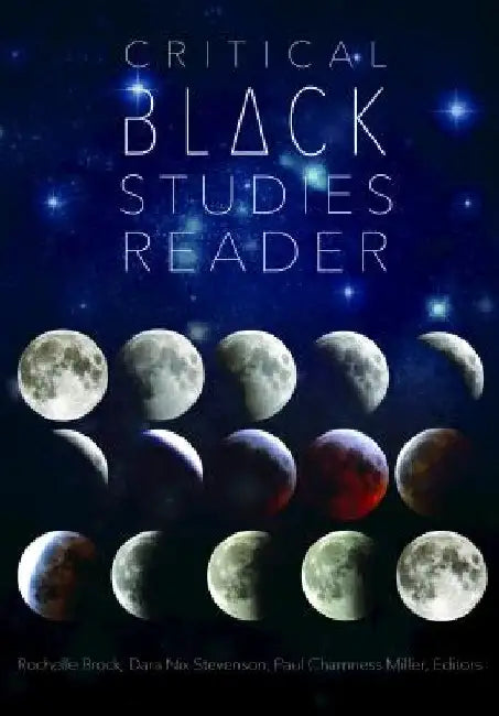 Critical Black Studies Reader by Brock, Rochelle