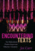 Encountering Texts: The Multicultural Theatre Project and Minority Literature by Priya Parmar, Shirley R. Steinberg, Joi Carr
