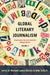 Global Literary Journalism: Exploring the Journalistic Imagination, Volume 2 by Lee Becker, Richard Lance Keeble, John Tulloch