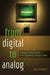 From Digital to Analog: Agrippa and Other Hybrids in the Beginnings of Digital Culture by Michele Knobel, Colin Lankshear, Augustín Berti