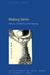 Making Sense: Beauty, Creativity, and Healing by Bandy Lee, Nancy Olson, Thomas Duffy
