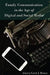Family Communication in the Age of Digital and Social Media by Thomas Socha, Carol J. Bruess
