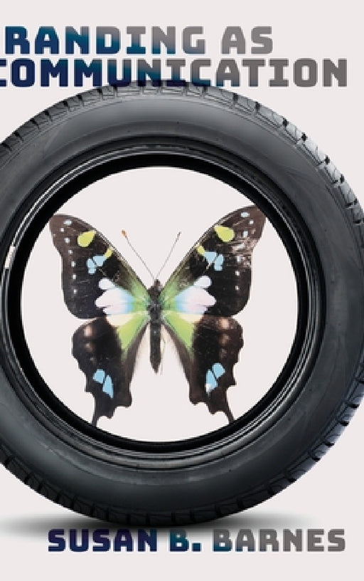 Branding as Communication by Susan B. Barnes