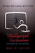 The Hollywood Curriculum: Teachers in the Movies - Third Revised Edition by Steinberg, Shirley R.
