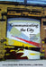 Communicating the City: Meanings, Practices, Interactions by Gary Gumpert, Giorgia Aiello, Matteo Tarantino