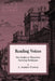 Reading Voices: Five Studies in Theocritus' Narrating Techniques by Daniel H. Garrison, J. Andrew Foster
