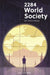 2284 World Society: Iaian Vernier's Memoir by Seymour W. Itzkoff