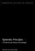 Epistemic Principles: A Primer for the Theory of Knowledge by Nicholas Rescher
