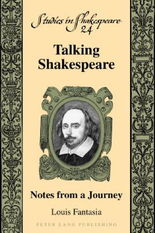 Talking Shakespeare: Notes from a Journey by Alan Powers, Louis Fantasia