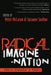 Radical Imagine-Nation: Public Pedagogy & PRAXIS by Michael Adrian Peters, Peter McLaren, Suzanne Soohoo