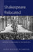 Shakespeare Relocated: Studies in Historical Psychology by Hugh MacRae Richmond