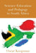 Science Education and Pedagogy in South Africa by William F. Pinar, Oscar Koopman